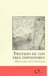 TRATADO DE LOS TRES IMPOSTORES (MOISÉS, JESUCRISTO, MAHOMA)