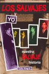 LOS SALVAJES Y YO
