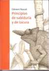 PRINCIPIOS DE SABIDURIA Y DE LOCURA