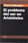 EL PROBLEMA DEL SER EN ARISTÓTELES. 9788493611163