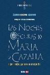 NOCHES OSCURAS DE MARÍA DE CAZALLA, LAS