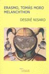 ERASMO, TOMÁS MORO, MELANCHTHON. 9788493763657