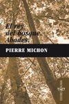 EL REY DEL BOSQUE. ABADES