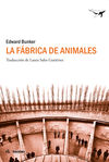 LÁ FABRICA DE ANIMALES. 9788493805173