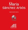 VIDA DE MARÍA SÁNCHEZ ARBÓS