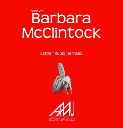 VIDA DE BARBARA MACCLINTOCK