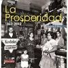 LA PROSPERIDAD. 1862-2012