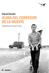 HUIDA DEL CORREDOR DE LA MUERTE. 9788494236723