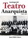 ANTOLOGÍA DEL TEATRO ANARQUISTA (1882-1931). 9788494785627