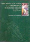 LA BIBLIA POLÍGLOTA DE AMBERES EN LA CORRESPONDENCIA DE BENITO ARIAS MONTANO