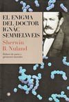 EL ENIGMA DEL DOCTOR SEMMELWEIS
