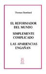 EL REFORMADOR DEL MUNDO;SIMPLEMENTE COMPLICADO;LAS. 9788495786043