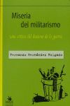 MISERIA DEL MILITARISMO. 9788496044388