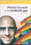 MICHAEL FOUCAULT Y LA CONDICIONS GAY. 9788496089273