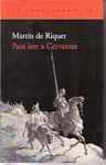 PARA LEER A CERVANTES