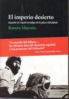 EL IMPERIO DESIERTO ; SEGUIDO DE AQUEL MENDIGO DE LA PLAZA ESBEHIHEH