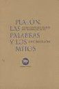 PLATÓN, LAS PALABRAS Y LOS MITOS
