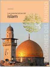 LAS CARACTERÍSTICAS DEL ISLAM