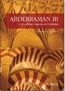 ABDERRAMÁN III Y EL CALIFATO OMEYA DE CÓRDOBA