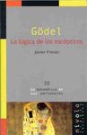 GÖDEL: LA LOGICA DE LOS ESCEPTICOS. 9788496566392