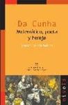 DA CUNHA MATEMATICO, POETA Y HEREJE