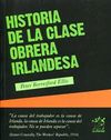 HISTORIA DE LA CLASE OBRERA IRLANDESA