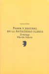 PODER Y DISCURSO EN LA ANTIGÜEDAD CLÁSICA. 9788496775237