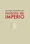 FILOSOFÍA DEL IMPERIO. 9788496775695