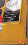 CÓMO CONSTRUIR UNA MÁQUINA DEL TIEMPO