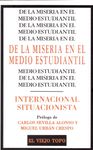 DE LA MISERIA EN EL MEDIO ESTUDIANTIL. 9788496831940