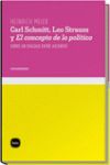 CARL SCHMITT, LEO STRAUSS Y EL CONCEPTO DE LO POLI. 9788496859395