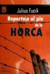 REPORTAJE AL PIE DE LA HORCA