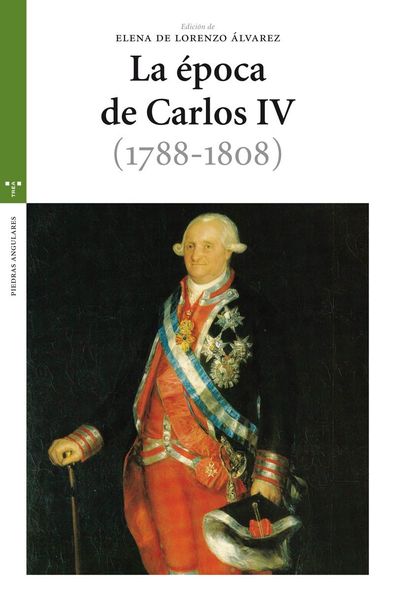 LA ÉPOCA DE CARLOS IV (1788-1808)