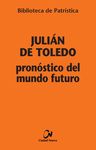 PRONÓSTICO DEL MUNDO FUTURO