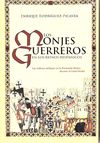 LOS MONJES GUERREROS EN LOS REINOS HISPÁNICOS