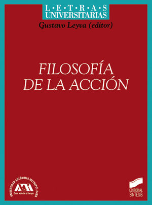 FILOSOFÍA DE LA ACCIÓN. 9788497565318