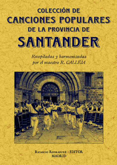 SANTANDER. COLECCIÓN DE CANTOS POPULARES DE LA PROVINCIA