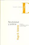 NEUTRALIDAD Y JUSTICIA							EN TORNO AL LIBERALISMO POLÍTICO DE JOHN RAWLS