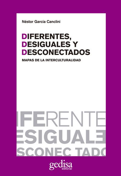 DIFERENTES, DESIGUALES Y DESCONECTADOS. 9788497840446