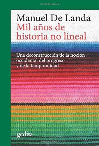 MIL AÑOS DE HISTORIA NO LINEAL. 9788497842181