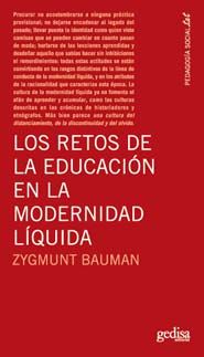 LOS RETOS DE LA EDUCACIÓN EN LA MODERNIDAD LÍQUIDA. 9788497842297