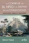 LA CORRIENTE DE EL NIÑO  Y EL DESTINO DE LAS CIVILIZACIONES. 9788497843041