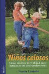 NIÑOS CELOSOS