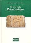 EL OCIO EN LA ROMA ANTIGUA