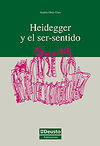 HEIDEGGER Y EL SER-SENTIDO. 9788498301991