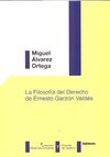 LA FILOSOFÍA DEL DERECHO DE ERNESTO GARZÓN VALDÉS. 9788498492866