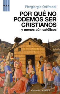 POR QUE NO PODEMOS SER CRISTIANOS