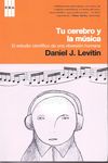 TU CEREBRO Y LA MUSICA