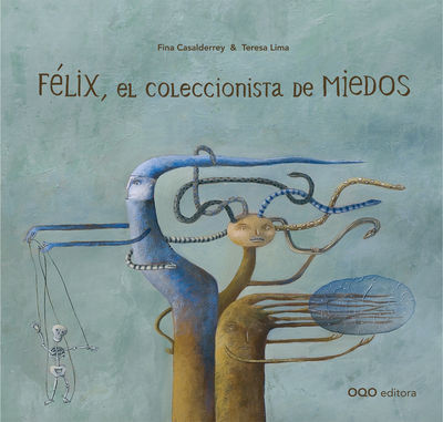 FÉLIX, EL COLECCIONISTA DE MIEDOS. 9788498716931