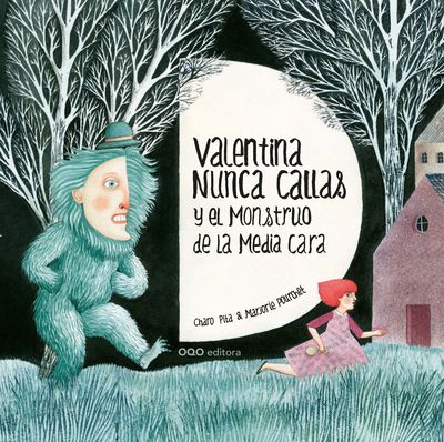 VALENTINA NUNCA CALLAS Y EL MONSTRUO DE LA MEDIA CARA
